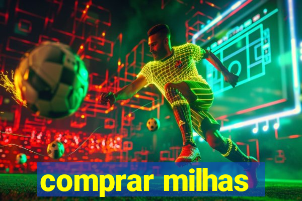 comprar milhas